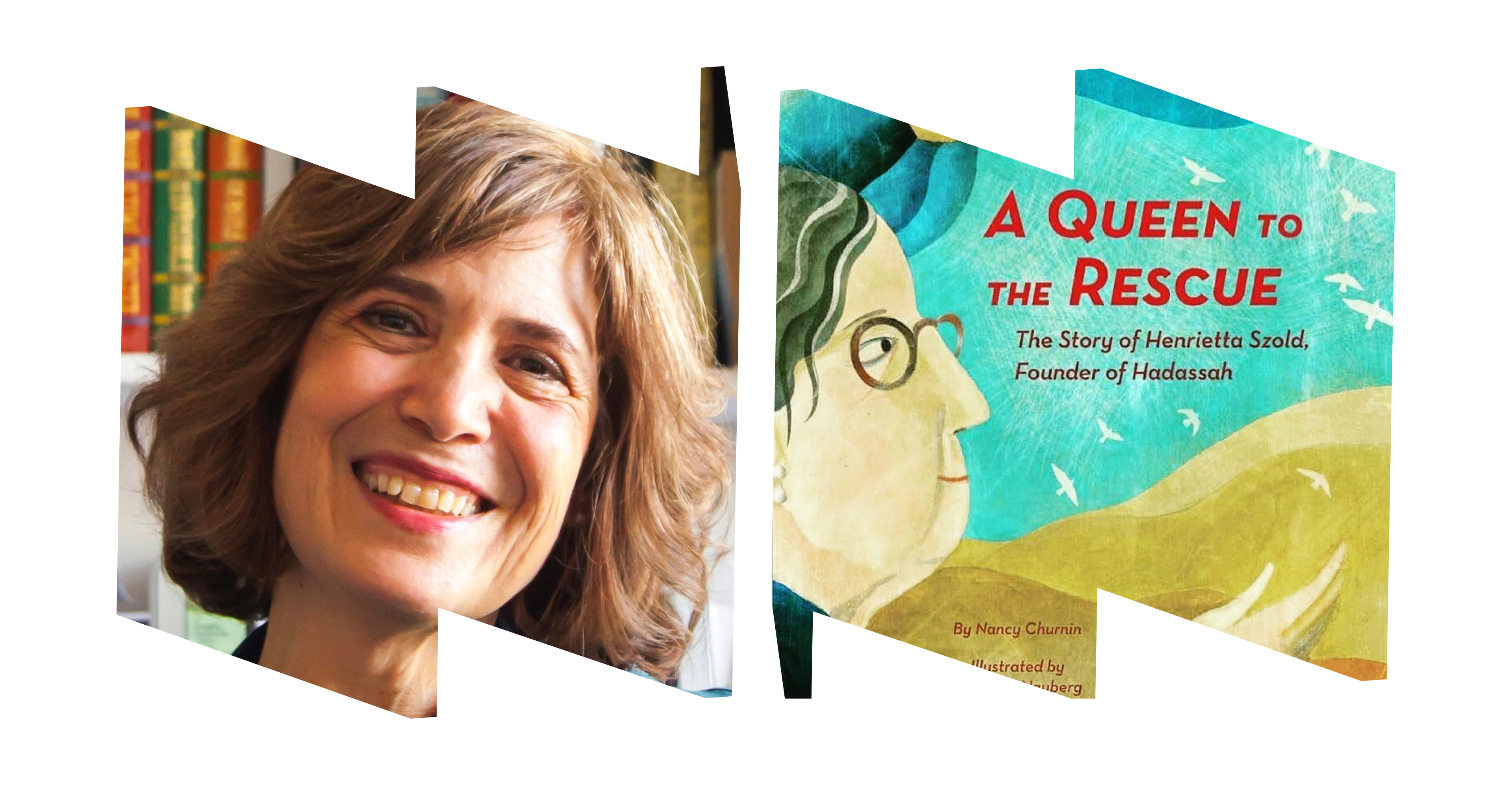 Image of author Nancy Churnin (left) and the cover of the book A Queen to the Rescue (right).