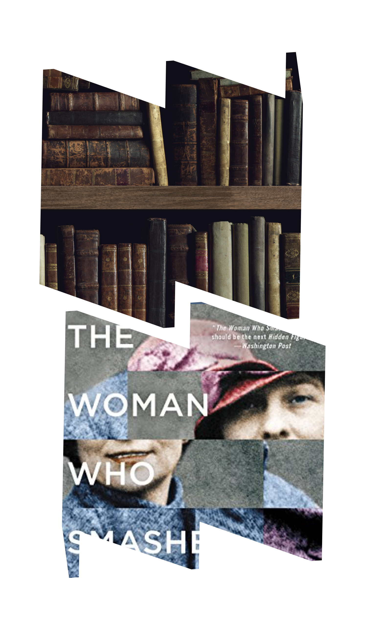 Photo of books on shelf and photo of cover of The Woman Who Smashed Codes.