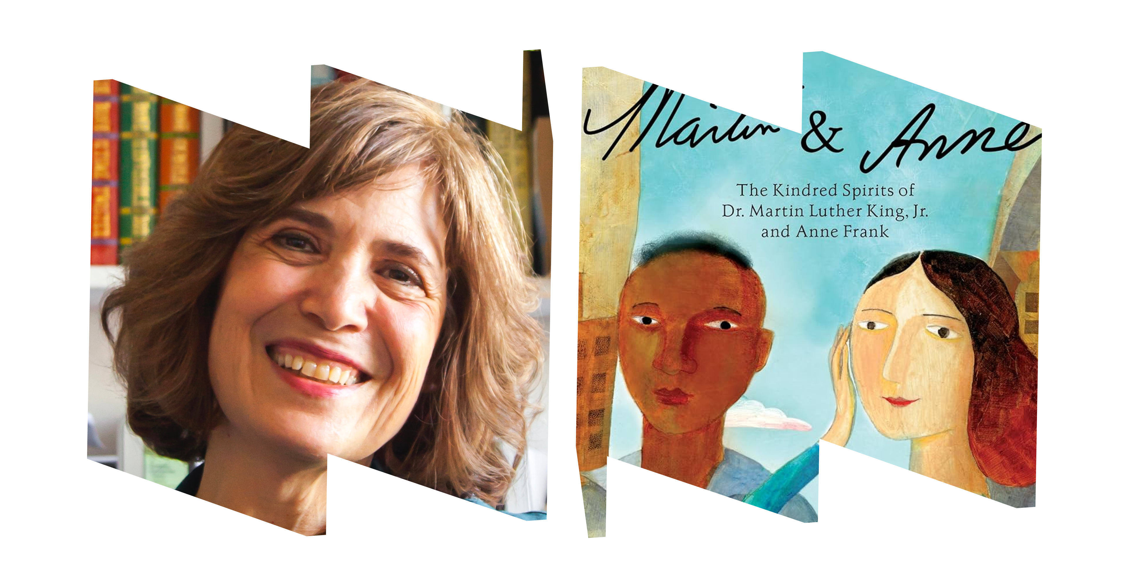 In left "W" frame, headshot of Nancy Churnin; in right "M" frame, illustration of Dr. Martin Luther King, Jr. and Anne Frank from book cover.