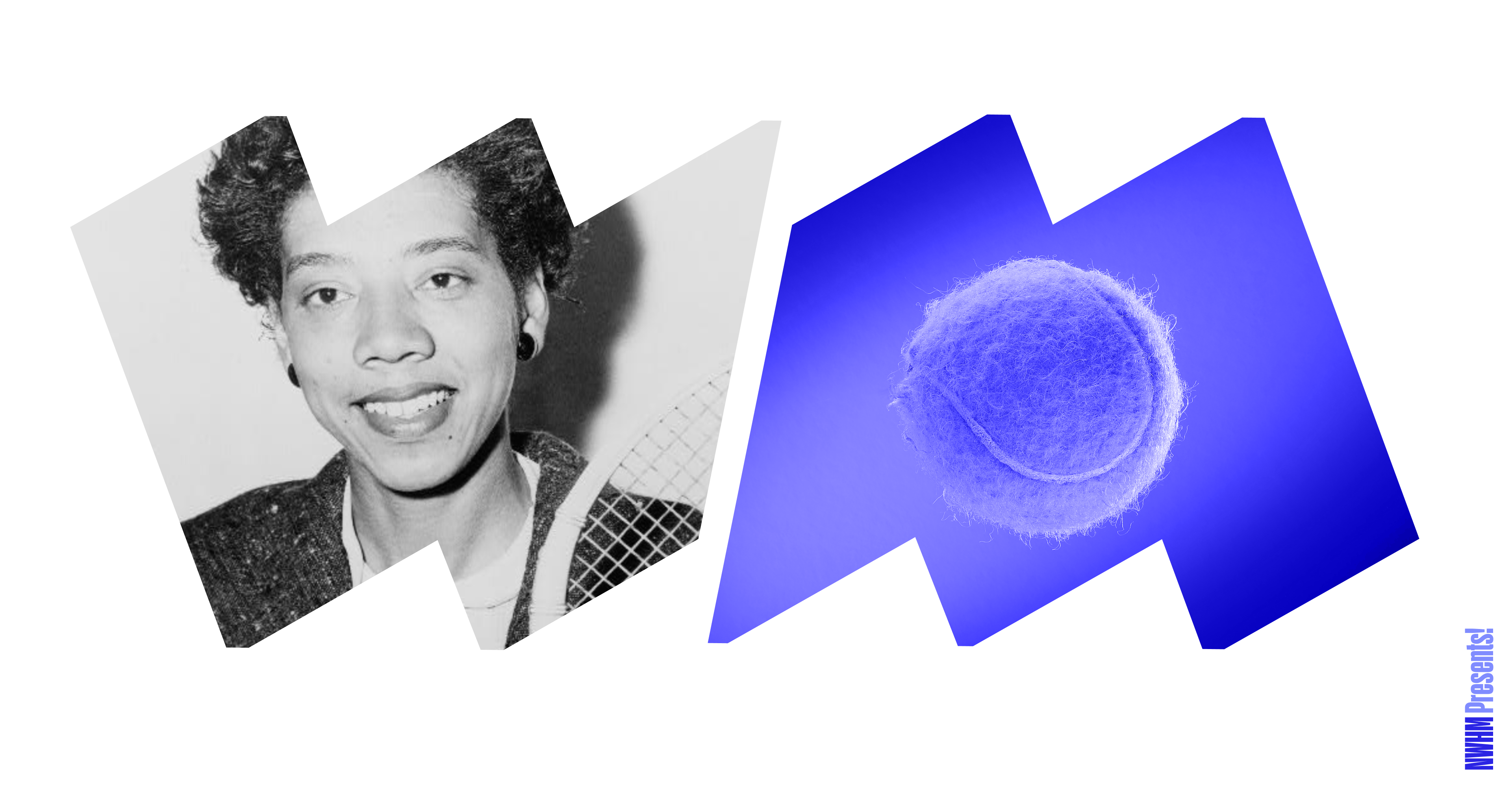 In the left “w” container, a grayscale portrait of Althea Gibson holding a tennis racquet. In the right “m” container, a blue colorized image of a tennis ball.