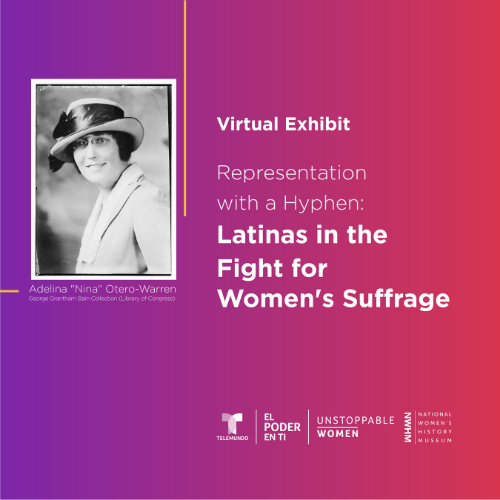 Representation with a Hyphen: Latinas in the Fight for Women's Suffrage