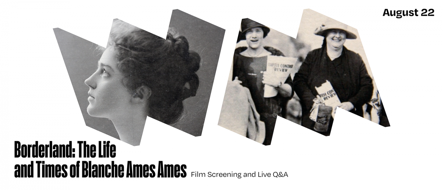 Borderland, The Life and Times of Blanche Ames Ames Film Screen